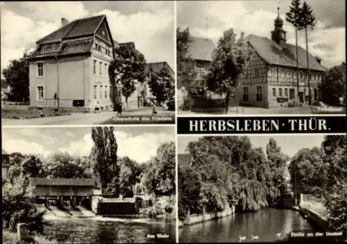 Ak Herbsleben in Thüringen, Oberschule des Friedens, Volkshaus, Am Wehr, Partie an der Unstrut, H