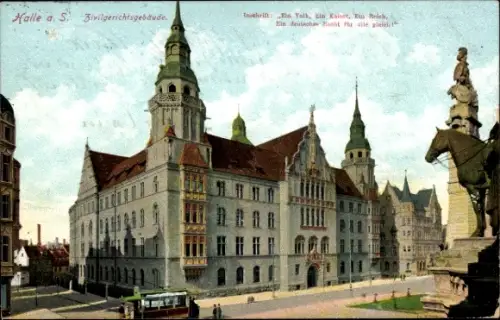 Ak Halle an der Saale,  Zivilgerichtsgebäude, 'Ein Volk, Ein Kaiser, Ein Reich'