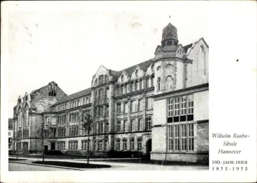 Ak Hannover in Niedersachsen, Wilhelm Raabe Schule Hannover, 100 Jahr Feier 1953