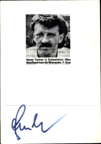 Autogrammkarte Trainer Niko Semiltsch, 1. FC Schweinfurt 05, Autogramm