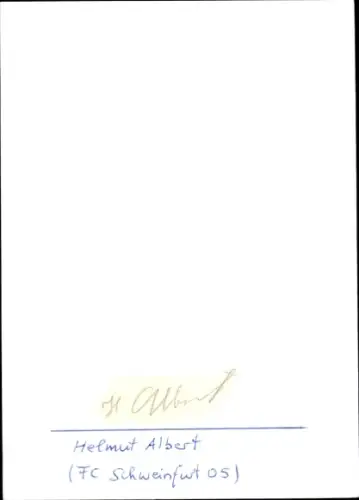Autogramm Fußballer Helmut Albert, 1. FC Schweinfurt 05