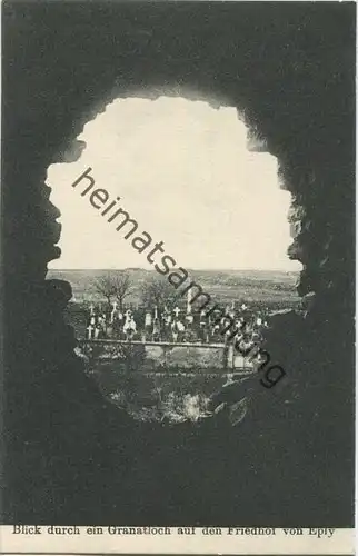 Eply - Blick durch ein Granatloch auf den Friedhof - Verlag Willy Koehler Metz 1916