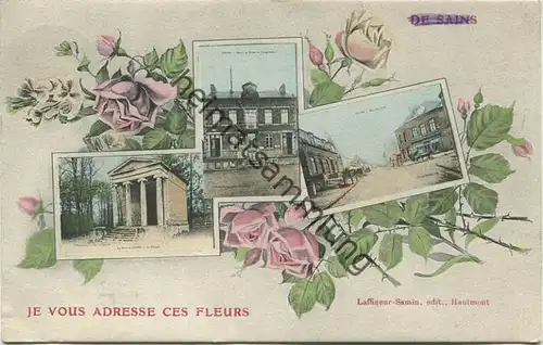 Sains - Je vous adresse ces fleurs - Editeur Laffineur-Samin Hautmont - Feldpost gel. 1916