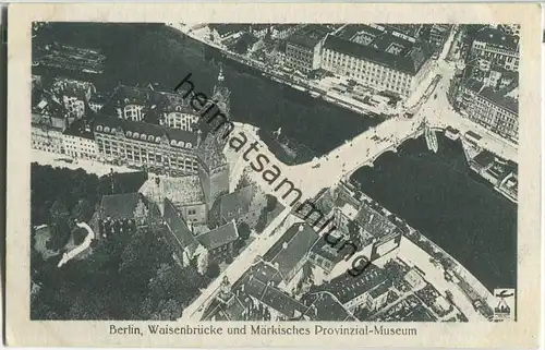 Berlin-Mitte - Waisenbrücke - Märkisches Provinzial- Museum - Fliegeraufnahme - Verlag Luftbild GmbH Berlin