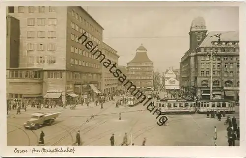Essen - Am Hauptbahnhof - Strassenbahn - Foto-AK - Platows Kunstanstalt Düsseldorf 30er Jahre