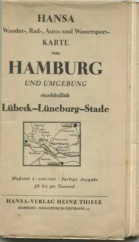 Hansa Wander- Rad- Auto- und Wassersport-Karte von Hamburg und Umgebung einschließlich Lübeck-Lüneburg-Stade 30er Jahre
