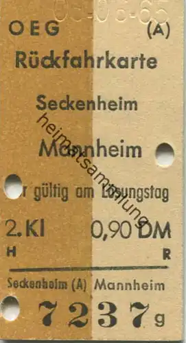 Deutschland - OEG Oberrheinischen Eisenbahn-Gesellschaft AG - Rückfahrkarte - Seckenheim Mannheim 1965 - 2. Klasse 0,90D