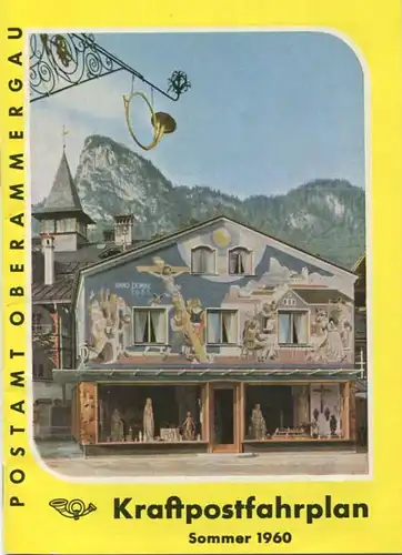 Postamt Oberammergau - Kraftpost Fahrplan Sommer 1960 36 Seiten mit vielen Abbildungen und Postautoverbindungen