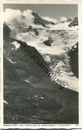 Stubaier Alpen - Wilder Freiger - Grünauferner - Foto-Ansichtskarte