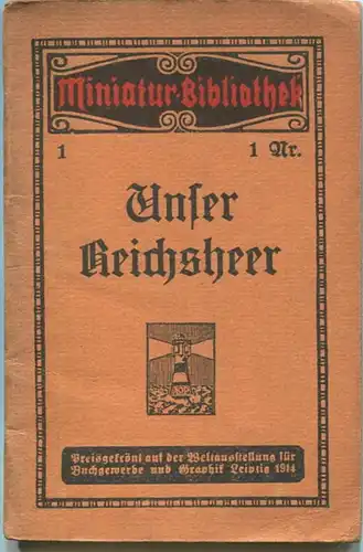 Miniatur-Bibliothek Nr. 1 - Unser Reichsheer - 8cm x 12cm - 32 Seiten ca. 1915 - Verlag für Kunst und Wissenschaft Alber