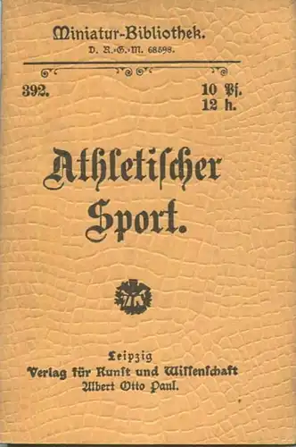Miniatur-Bibliothek Nr. 392 - Athletischer Sport Anleitung zum Kraftsport - 8cm x 12cm - 48 Seiten ca. 1900 - Verlag für