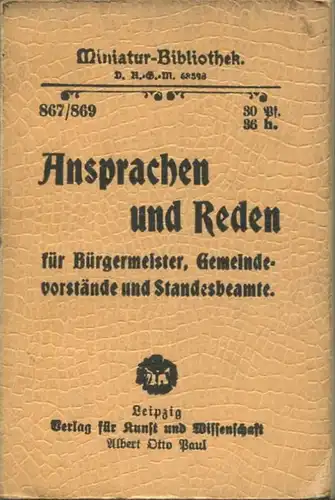 Miniatur-Bibliothek Nr. 867/869 - Ansprachen und Reden für Bürgermeister Gemeindevorstände und Standesbeamte von Robert