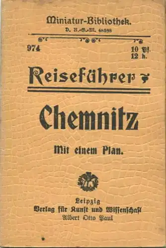 Miniatur-Bibliothek Nr. 974 - Reiseführer Chemnitz mit einem Plan - 8cm x 12cm - 38 Seiten ca. 1910 - Verlag für Kunst u