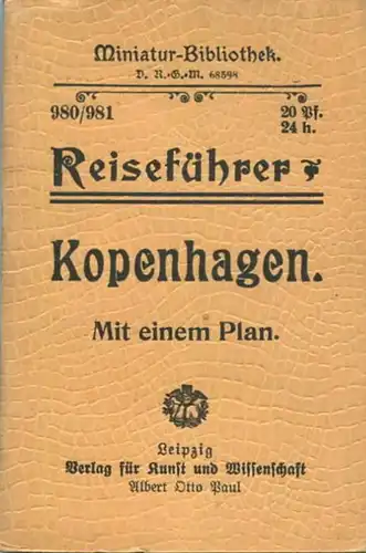 Miniatur-Bibliothek Nr. 980/981 - Reiseführer Kopenhagen mit einem Plan - 8cm x 12cm - 80 Seiten ca. 1910 - Verlag für K