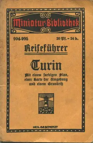 Miniatur-Bibliothek Nr. 994-995 - Reiseführer Turin mit einem farbigen Plan - 8cm x 12cm - 56 Seiten ca. 1910 - Verlag f