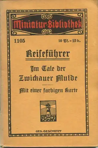 Miniatur-Bibliothek Nr. 1105 - Reiseführer Im Tale der Zwickauer Mulde mit einer farbigen Karte von Fritz Resch - 8cm x