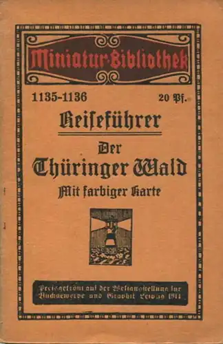 Miniatur-Bibliothek Nr. 1135-1136 - Reiseführer Der Thüringer Wald mit farbigem Plan - 8cm x 12cm - 60 Seiten ca. 1910 -