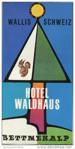 Bettmeralp - Hotel Waldhaus - Faltblatt mit 8 Abbildungen