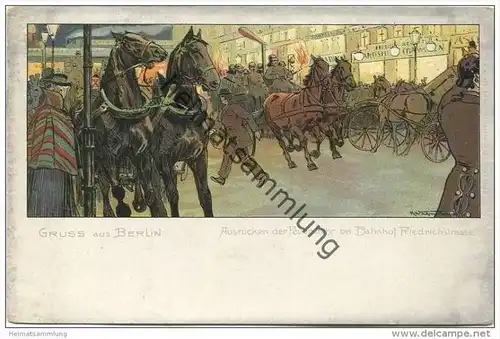 Berlin-Mitte - Bahnhof Friedrichstrasse - Ausrücken der Feuerwehr ca. 1900 - Künstlerkarte signiert K. Wagner