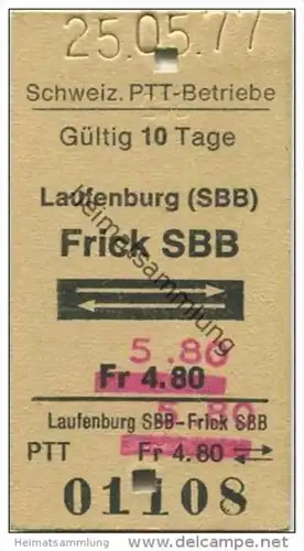 Schweiz - Schweizerische PTT-Betriebe - Laufenburg (SBB) Frick SBB und zurück -1977 Fahrkarte Fr. 4.80