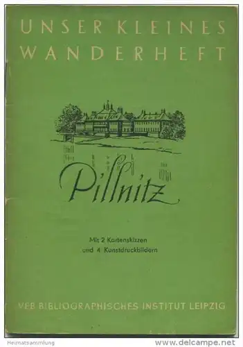 Unser kleines Wanderheft - Pillnitz 1953 - 30 Seiten mit 4 Abbildungen und 2 Karten - Heft Nr. 2 - Herausgeber VEB Bibli