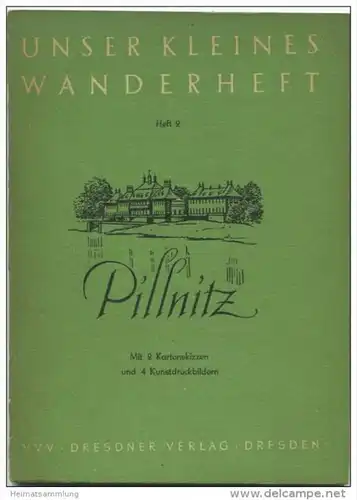 Unser kleines Wanderheft - Pillnitz 1951 - 30 Seiten mit 4 Abbildungen und 2 Karten - Heft Nr. 2 - Herausgeber VVV Dresd