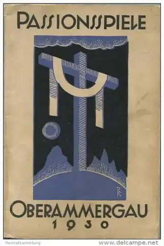 Oberammergau - Passionsspiele 1930 - 142 Seiten mit Benützung der alten Texte - Jos. C. Hubers Verlag Diessen