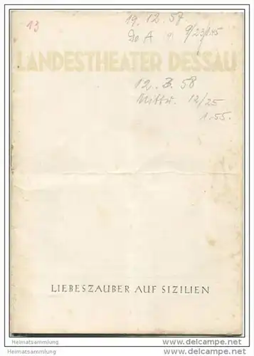 Landestheater Dessau - Spielzeit 1957/58 Nummer 14 - Liebeszauber auf Sizilien von Wolfgang Zeller - Eberhard Kratz