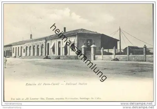 Santiago de Cuba - Estacion del Ferro-Carril - Railroad Station ca. 1900