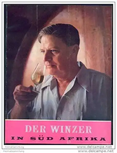 Der Winzer in Süd Afrika 1958 - 46 Seiten mit 37 Abbildungen - Herausgeber KWV Paarl