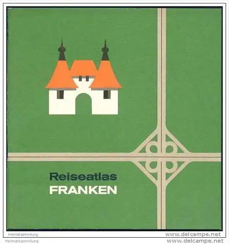 Reiseatlas Franken 1965 - 40 Seiten mit 21 Abbildungen und Illustrationen von Alois Schmitz