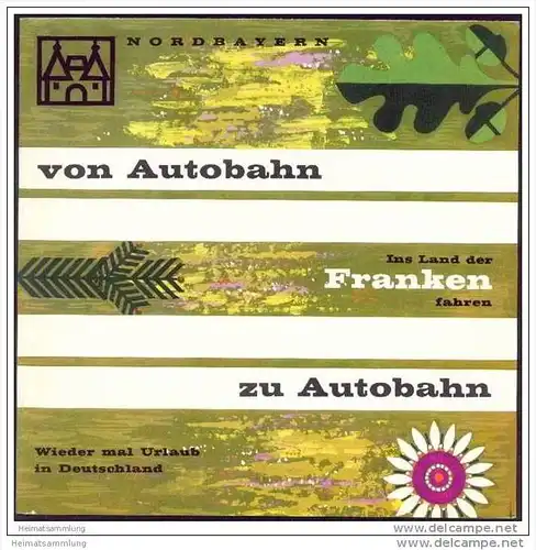 Ins Land der Franken fahren 1968 - Faltblatt mit 8 Abbildungen - Unterkunftsverzeichnis 20 Seiten