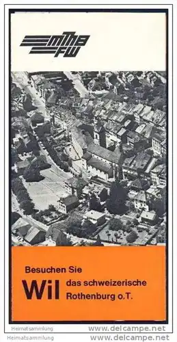 Wil das schweizerische Rothenburg 1969 - Faltblatt mit 4 Abbildungen - Herausgeber Reisedienst MThB/FW