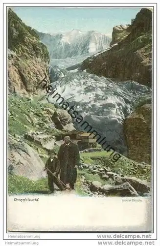 Grindelwald - Unterer Gletscher ca. 1900