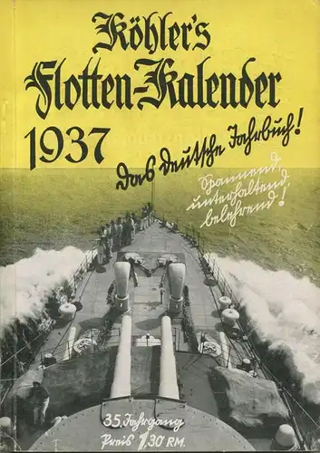 Köhlers Flotten-Kalender 1937 - 280 Seiten mit vielen Abbildungen - Geleitwort Gauleiter E. W. Bohle
