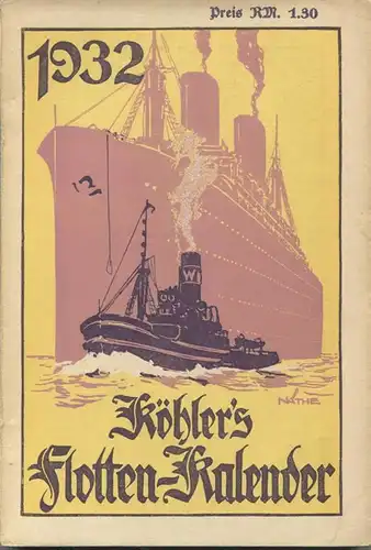 Köhlers Flotten-Kalender 1932 - 304 Seiten mit vielen Abbildungen - ein Aquarell von Professor Willy Stöwer