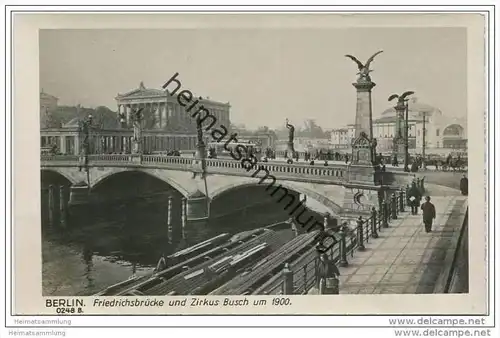 Berlin-Mitte - Friedrichsbrücke und Zirkus Busch um 1900