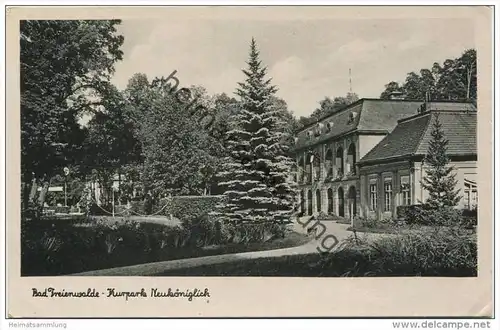 Bad Freienwalde - Kurpark Neuköniglich - Verlag Schöning &amp; Co. Lübeck - Rückseite beschrieben 1944