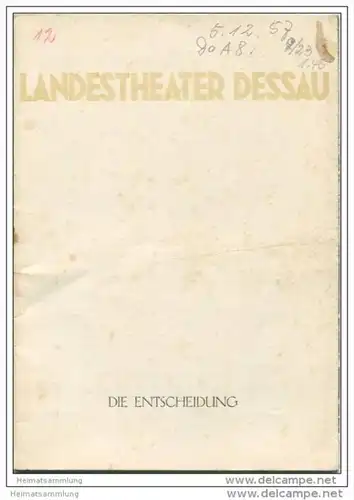Landestheater Dessau - Spielzeit 1957/58 Nummer 11 - Programmheft Die Entscheidung von Konstantin A. Trnjow