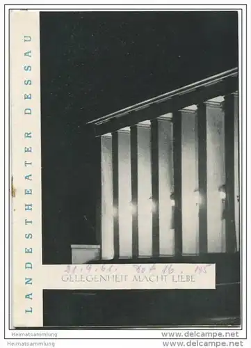 Landestheater Dessau - Spielzeit 1961 Nummer 31 - Gelegenheit macht Liebe von Rosi Willers - Erich Grosse