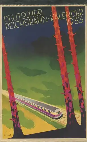 Reichsbahn-Kalender 1933 - vollständiges Exemplar - Herausgeber Dr. Ing. Dr. Hans Baumann Berlin - Konkordia Verlag Leip
