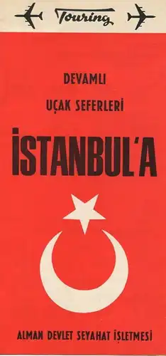 Touring - Devamli ucak seferleri Istanbul'a - Alman develt seyahat isletmesi - Faltblatt 1967