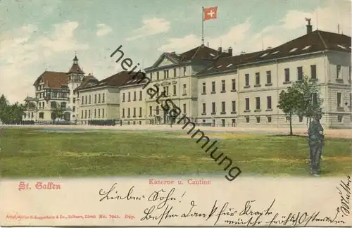 St. Gallen - Kaserne und Cantine - Editeurs H. Guggenheim & Co. Zürich gel. 1903