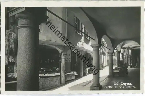 Lugano - Portici di Via Pessina - Foto-Ansichtskarte 20er Jahre - Eredi Alfredo Finzi Lugano