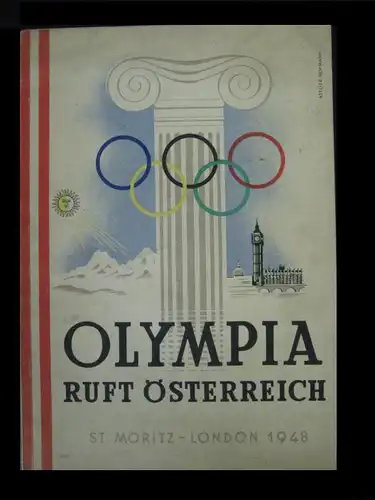 Österreichisches Olympisches Comite (Hrsg.) Olympia ruft Österreich. St. Moritz - London 1948. Band 1 des offiziellen Österreichischen Olympiawerkes 1948