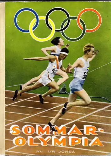 Mr Jones (D. Jonason) Sommar-Olympia 1936. De elfte olympiska spelen i Berlin