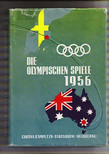 Lechenperg, H. (Hrsg.) Die Olympischen Spiele 1956. Cortina - Stockholm - Melbourne.