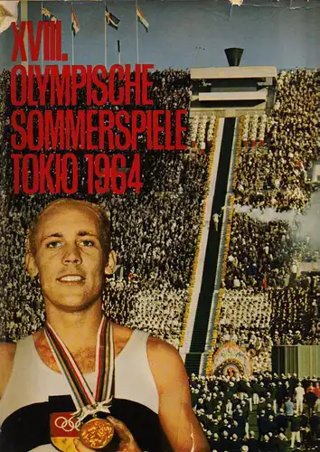 Burda, Franz (Hrsg.) XVIII. Olympische Sommerspiele Tokio 1964. Bildband Nr. 4 aus dem Burda Verlag. Sonderdruck der BUNTEN Illustrierten.