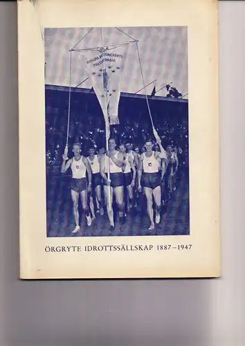 Hjörne, Harry (Red.) Örgryte idrottssällskap 1887 - 1947.