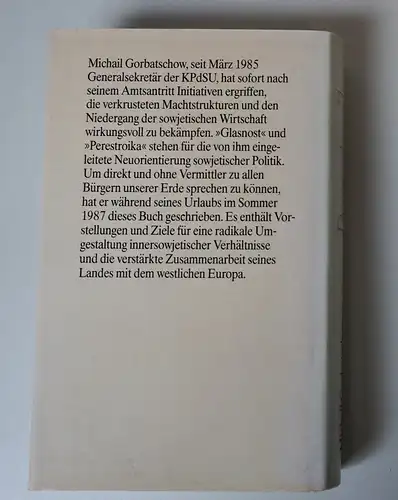 Michail Gorbatschow: Perestroika 
Die zweite russische Revolution 
Eine neue Politik für Europa und die Welt 
Michail Gorbatschow. 